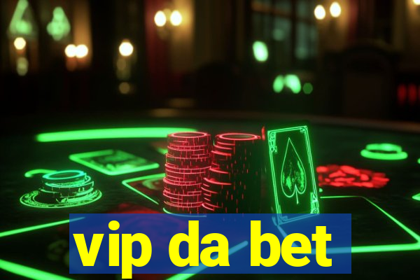 vip da bet